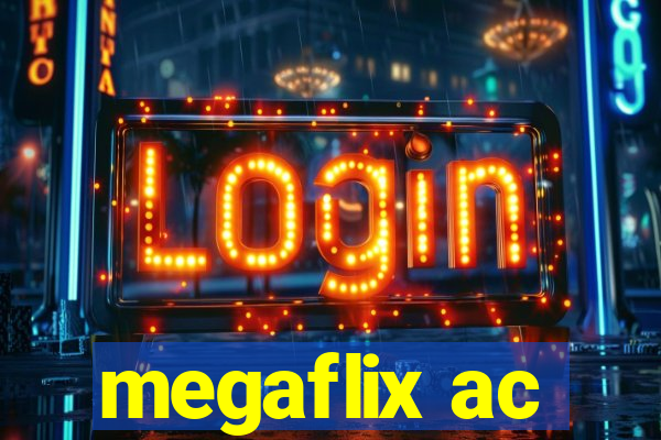 megaflix ac